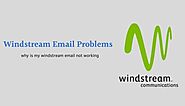 Why Is My Windstream Email Not Working - Windstream Email Problems