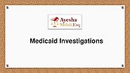 Medicaid Investigations