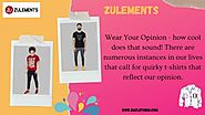 Zulements — Buy printed t-shirts online in India From...