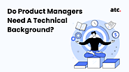 Do Product Managers Need A Technical Background?