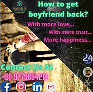 How To Get Boyfriend Back After Breakup| +91-9779854218| Shiv Shakti Astro Point