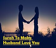 Which Surah to Read For Husband Love – Dua To Change Husband’s Heart