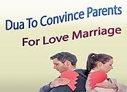 Dua For Love Marriage To Agree Parents - How to Convince Parents