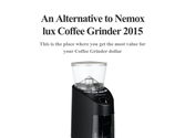 An Alternative to Nemox lux Coffee Grinder 2015