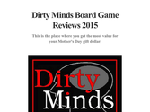 Dirty Minds Board Game Reviews 2015