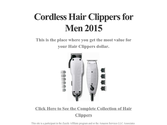 Cordless Hair Clippers for Men 2015