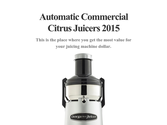 Automatic Commercial Citrus Juicers 2015