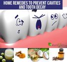 Home Remedies to Prevent Cavities and Tooth Decay