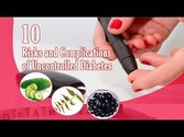 10 Risks and Complications of Uncontrolled Diabetes and Natural Ways to Avoid Them
