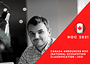Canada announces NOC (National Occupation Classification) 2021! How it will affect to the 2022 immigration programs