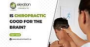 Is Chiropractic Good For The Brain?