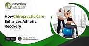 How Chiropractic Care Enhances Athletic Recovery