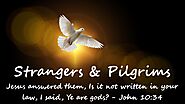 Why Are We Called Strangers and Pilgrims?