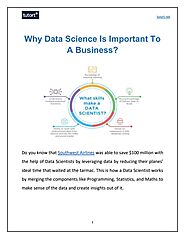 Why Data Science Is Important To A Business? by tutortacademy - Issuu