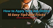 Steps to follow when you want to apply for a job online!