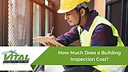 How Much Does a Building Inspection Cost? - Vital Building and Pest Inspections