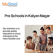 Pre Schools in kalyan Nagar