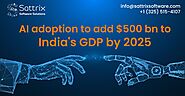 AI adoption to add $500 bn to India's GDP by 2025: Nasscom