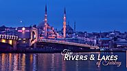 Top Rivers and Lakes of Turkey