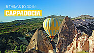 5 Things to do in Cappadocia