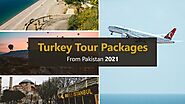 Turkey Tour Packages from Pakistan 2021 - Ertugrul Forever Forum