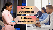 Which is better? In-House Development or Software Outsourcing?