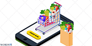 How Can You Develop a Grocery App? What Are Its Benefits?