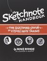 The Sketchnote Handbook: the illustrated guide to visual note taking