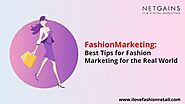 Fashion Marketing: Best Tips for Fashion Marketing for the Real World