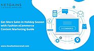 Get More Sales in Holiday Season with Fashion eCommerce Content Marketing Guide