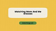 Matching Mom And Me Dresses by matchinglookusa - Issuu