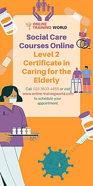 Social Care Courses Online Level 2 Certificate in Caring for the Elderly