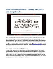 Male Health Supplements : The Key for Healthy and Energetic Life. by Rex Ocean Supplements