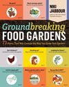 "Ground Breaking Food Gardens"