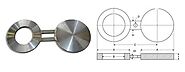 Spectacle Flanges Manufacturers, Supplier, and Exporter in India - Metalica Forging INC