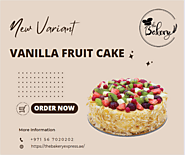Best Vanilla Fruit Cake Recipes | The Bakery Express