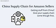 China Supply Chain for Amazon Sellers