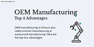 OEM Manufacturing – Top 4 Advantages