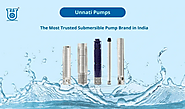 Unnati Pumps – Trusted Submersible Pump Brand in India