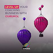 Level Up Your Coaching Business With Gurukol!