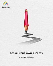 Design Your Own Success With Gurukol!