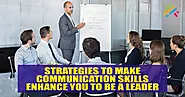 Strategies To Make Effective Communication Skills | Gurukol