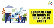 Fundamental Methods To Drive Sales | Gurukol