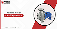 Centrifugal Pump for Industrial Uses