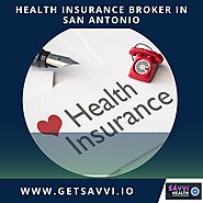 Trusted Health Insurance Broker in San Antonio - Get Affordable Coverage Today