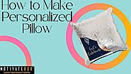 How to make custom pillows in Hindi | Motivatebox