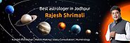 BEST ASTROLOGER IN JODHPUR – RAJESH SHRIMALI JI