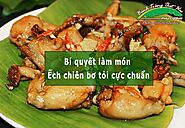 Bí quyết làm món Ếch chiên bơ tỏi cực chuẩn