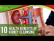 Health Benefits of Kidney Cleansing and Natural Ways to Cleanse Kidneys