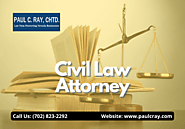 Best Civil Law Attorney In Las Vegas For Justice | Paul C. Ray, Chtd.